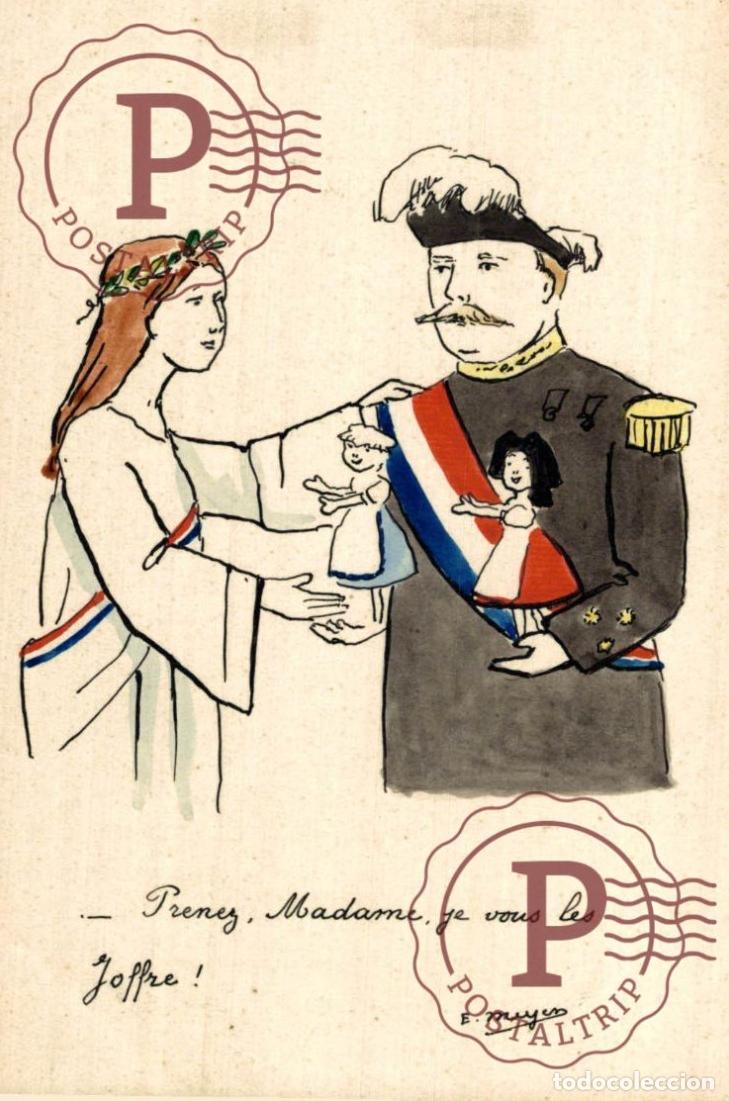 Postales: ILUSTRADA. ILLUSTRATEUR. PRENEZ, MADAME, JE VOUS LES JOFFRE!