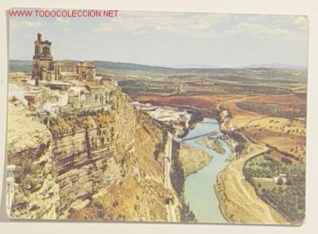 Postais: 2006 - ARCOS DE LA FRONTERA - CORTE DE LA PE&Ntilde;A Y RIO GUADALETE . No circulada .