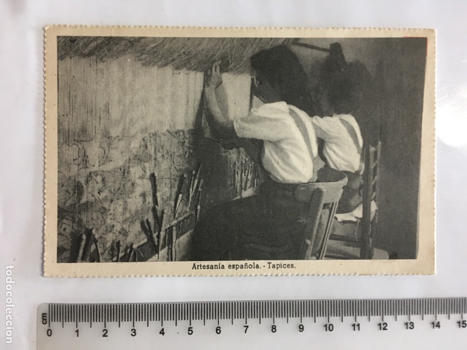 Postales: POSTAL. ARTESAN&Iacute;A ESPA&Ntilde;OLA TAPICES. ED. VICESECRETARIA EDUCACI&Oacute;N POPULAR. H. 1940?