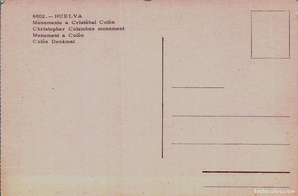 Postales: Postal Huelva Monumento a Crist&oacute;bal Col&oacute;n Espa&ntilde;a - Foto 2