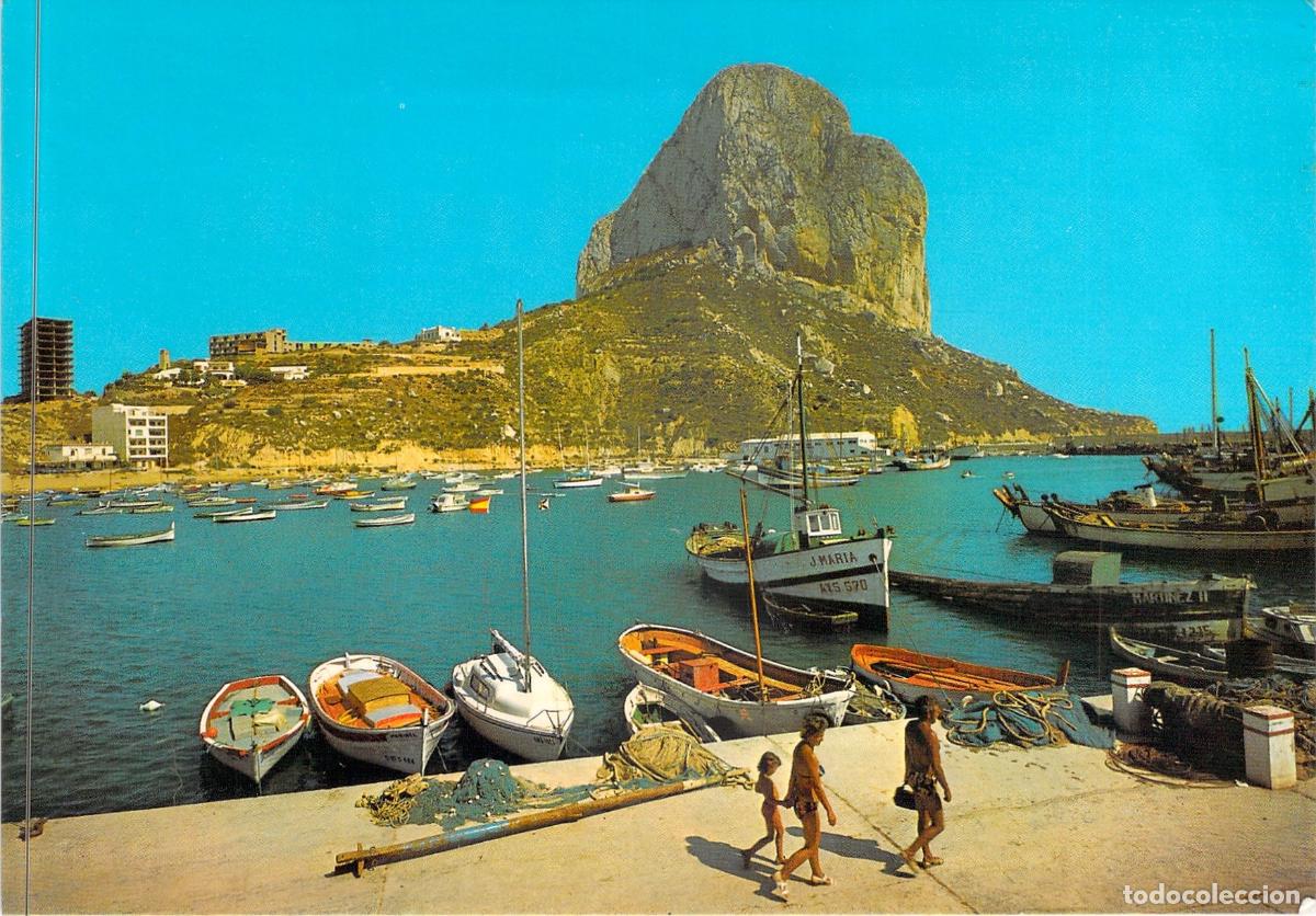 Postales: Postal Calpe Alicante Pe&ntilde;&oacute;n de Ifach y Puerto Pesquero