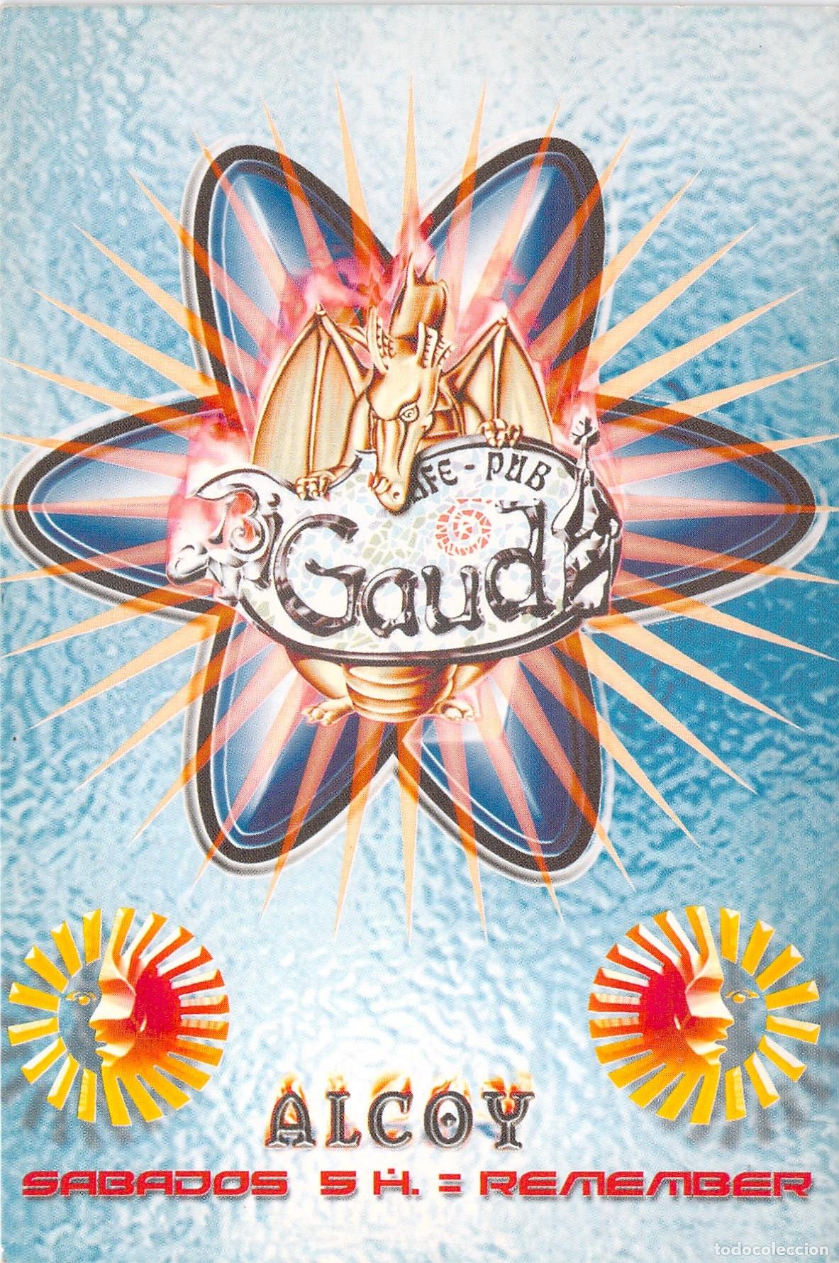 Postales: Postal Publicitaria Cafe-Pub Gaudi Alcoy Alicante Sesion Remember