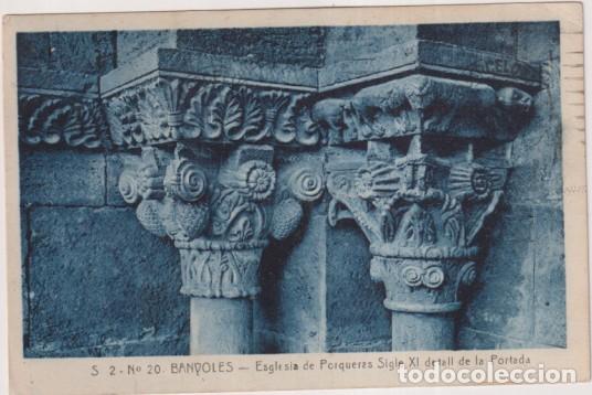 Postales: S 2- n&ordm; 20. Banyoles. Esglesia de porqueras. Sigle XI, detalle de la Portada. Franqueado y fechado :