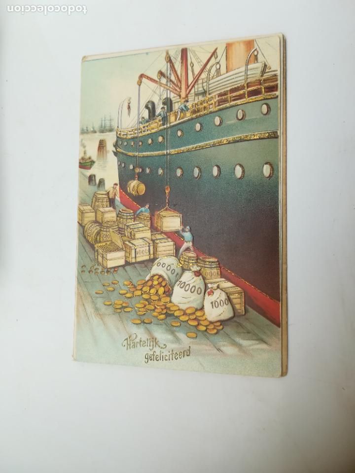 Postkarten: TARJETA POSTAL. FELICITACION. BARCO DESCARGANDO SACOS, BARRILES Y CAJAS DE ORO. VER