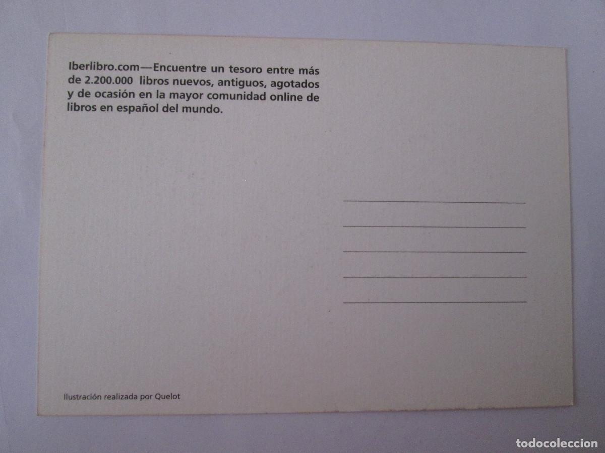 Postales: POSTAL PUBLICIDAD IBERLIBRO.COM - QUELOT - SIN CIRCULAR - Foto 2