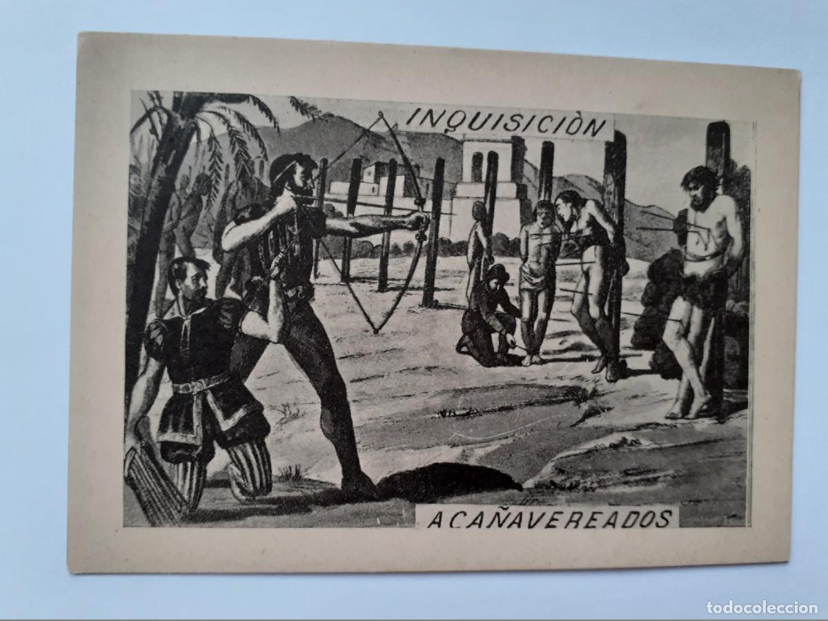 Postales: POSTAL - INQUISICION - ACA&Ntilde;AVEREADOS - Foto 1