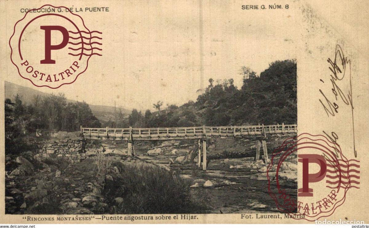 Cartes Postales: RINCONES MONTA&Ntilde;ESES. PUENTE ANGOSTURA RIO HIJAR. FOTO LAURENT. COLECCION DE LA PUENTE 1902