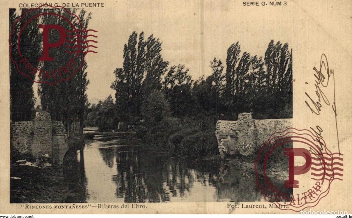 Postales: COLECCION G. DE LA PUENTE - RINCONES MONTA&Ntilde;ESES - RIBERAS DEL EBRO - FOT. LAURENT 1902