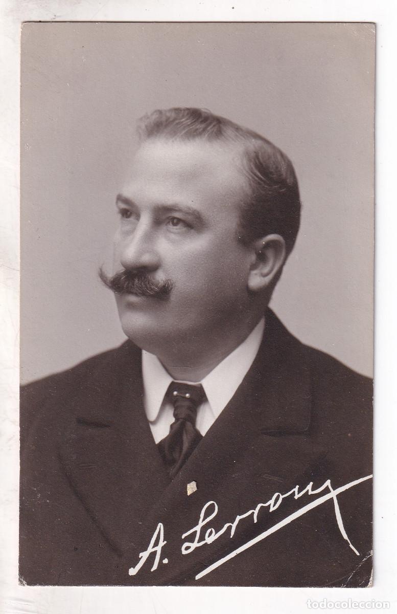 Postales: POSTAL CON AUT&Oacute;GRAFO DE ALEJANDRO LERROUX AL ANARQUISTA CUBANO TARRIDA DEL M&Aacute;RMOL. 1907