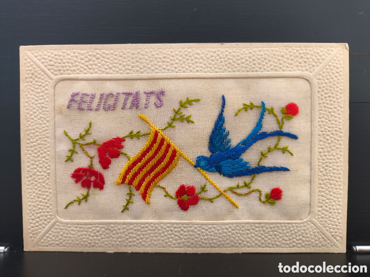 Postales: Antigua postal relieve tela bordada Felicitats flores p&aacute;jaro bandera Catalunya Senyera 1929