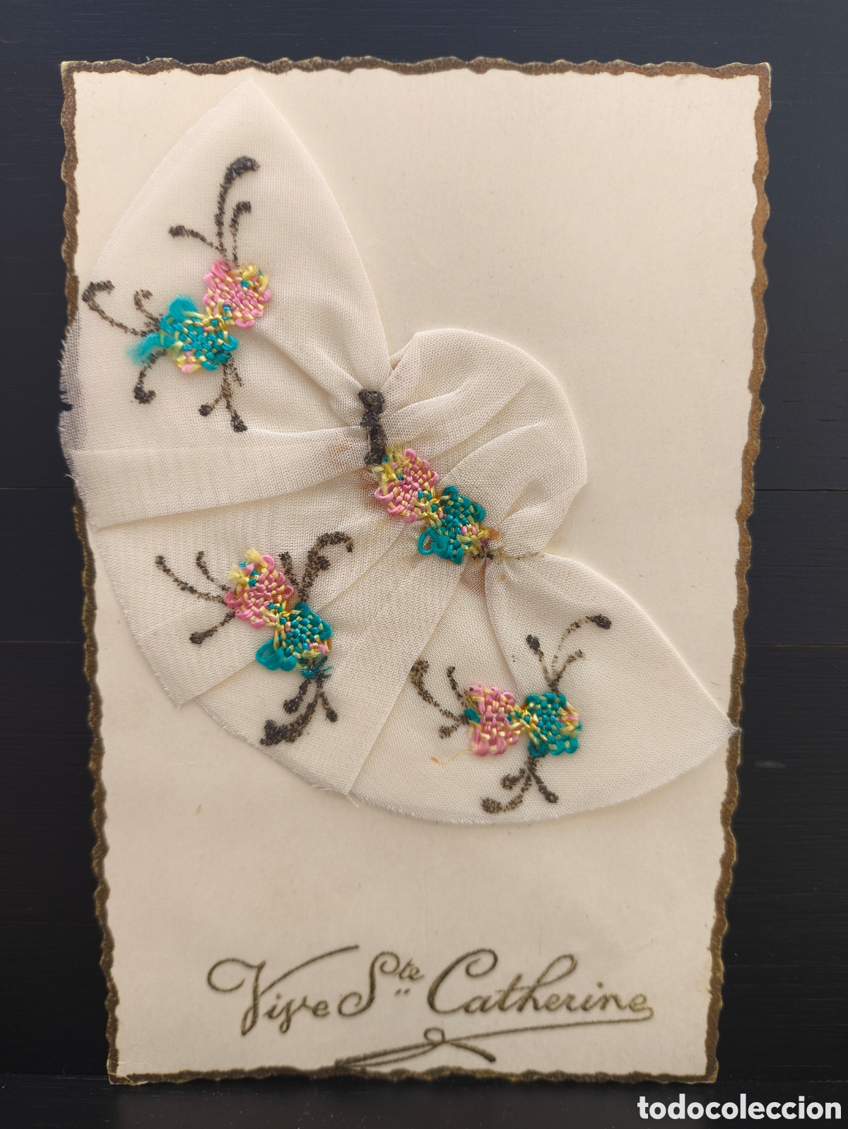 Postales: Antigua postal tela bordada Sombrero Felicitaci&oacute;n Vive Sainte Catherine Patrona mujeres solteras