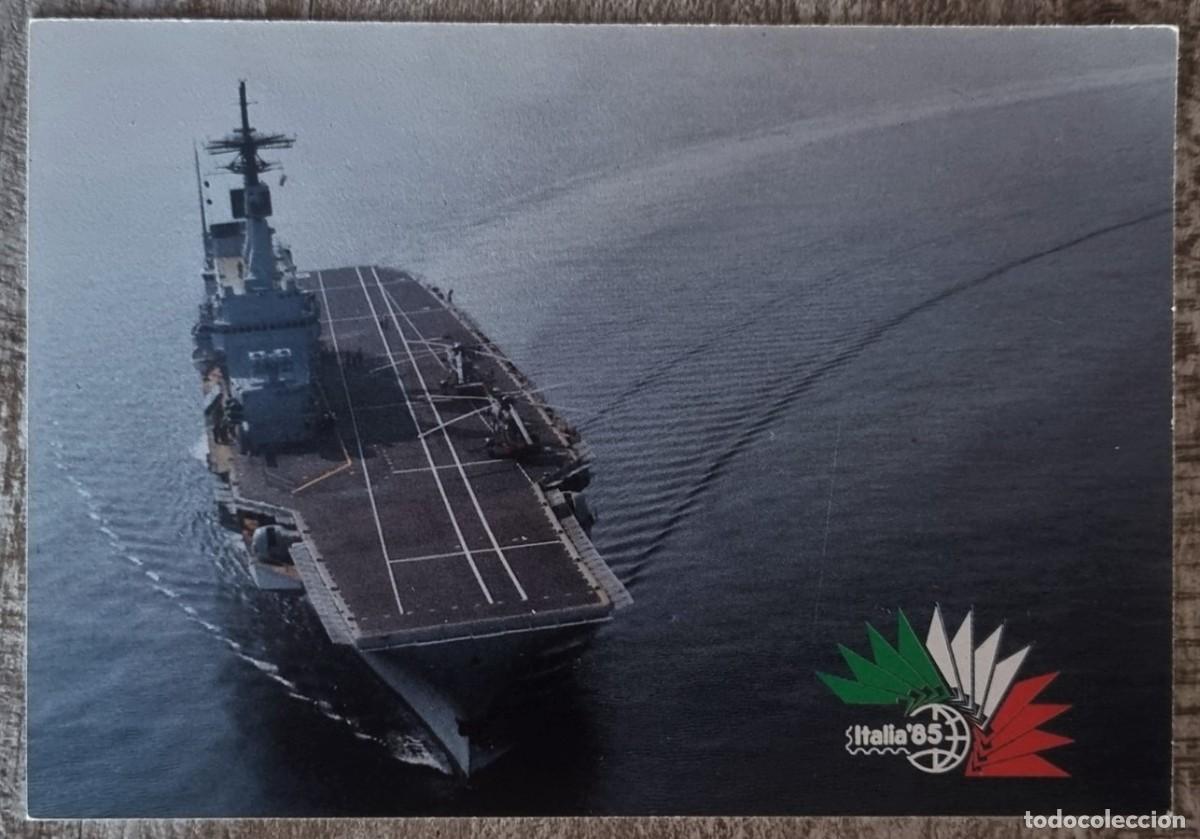 Postales: POSTAL PORTAVIONES FUERZA ARMADA ITALIANA 1985 Stato