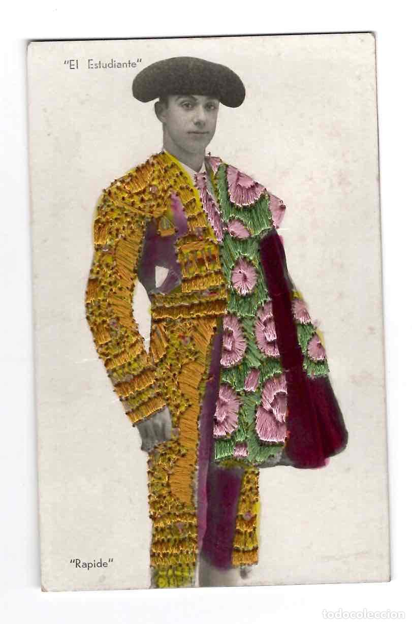 Postales: TARJETA POSTAL BORDADA TORERO EL ESTUDIANTE RAPIDE