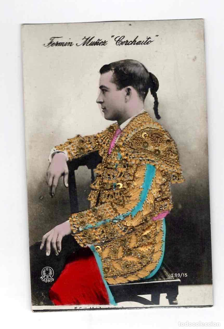 Postales: TARJETA POSTAL BORDADA TORERO FERMIN MU&Ntilde;OZ CORCHAITO L.L. MADRID