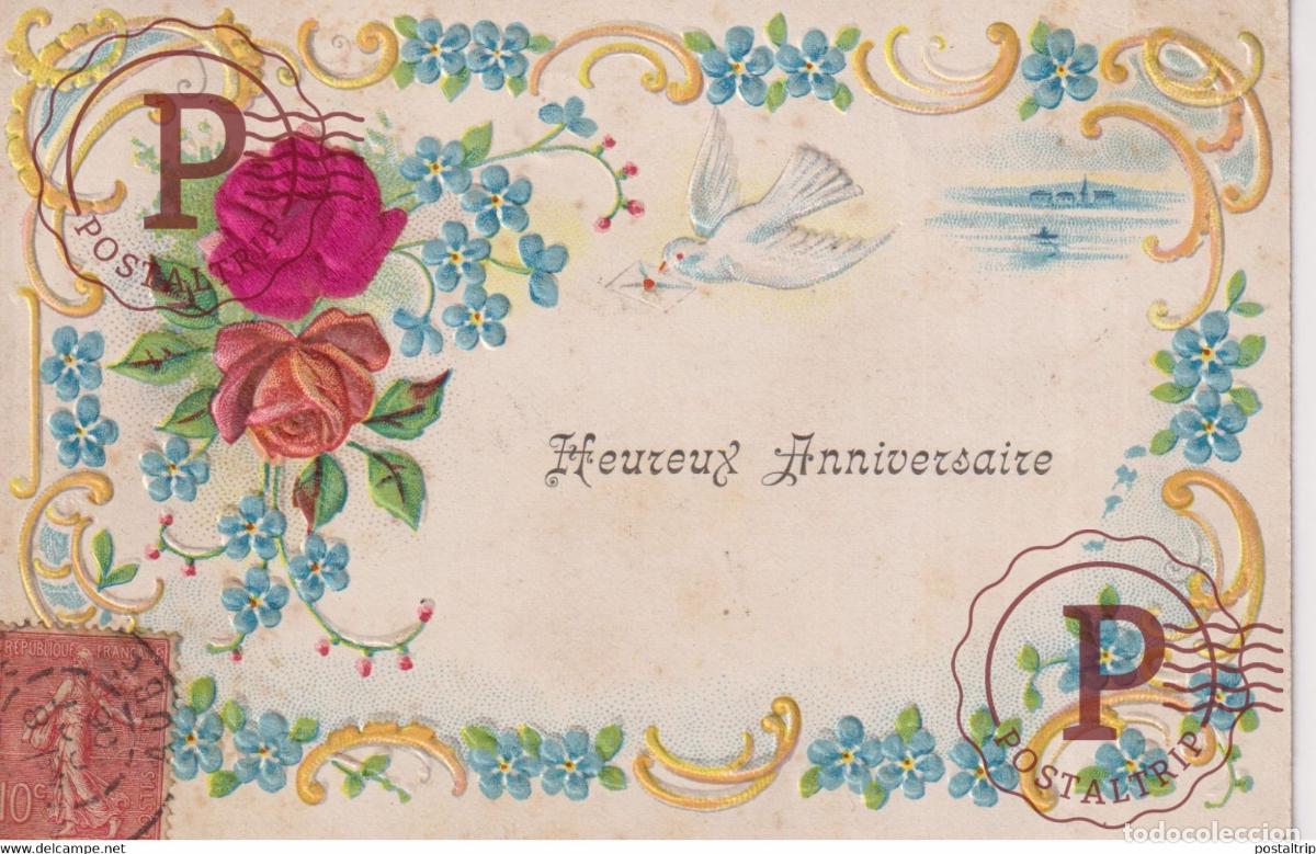 Postales: Heureux Anniversaire Roses Colombe blanche Fleurs Flowers EN RELIEF EN RELIEVE FANTAS&Iacute;A FANTAISIE F
