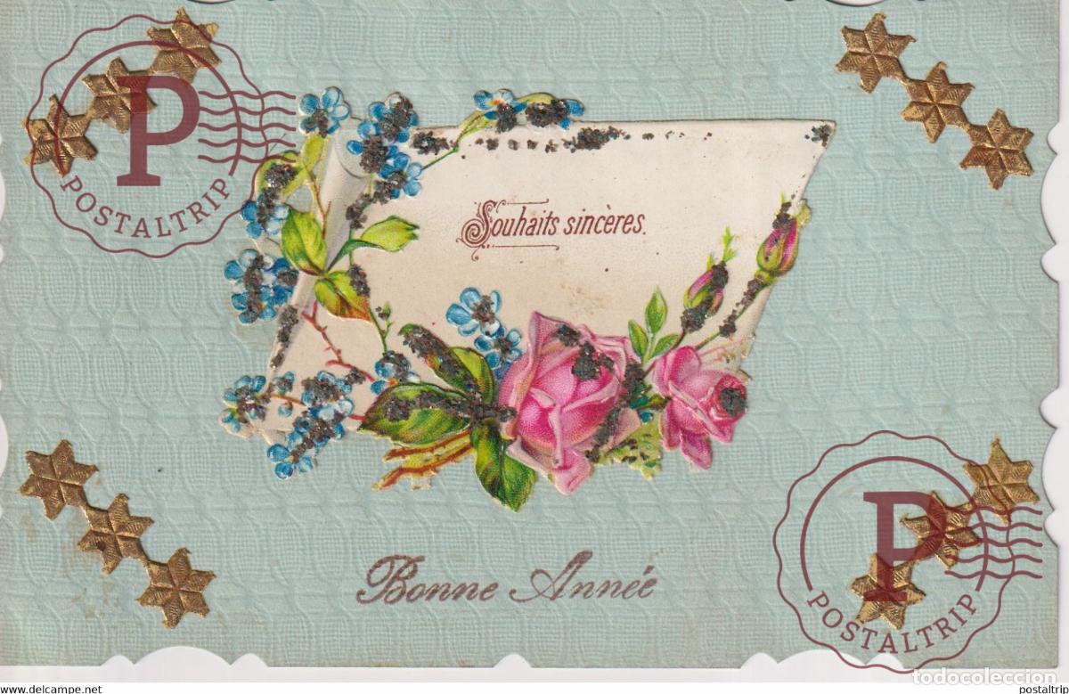 Postales: Bonne Ann&eacute;e Souhaits sinc&egrave;res Roses Fleurs Flowers EN RELIEF EN RELIEVE FANTAS&Iacute;A FANTAISIE FANTASY