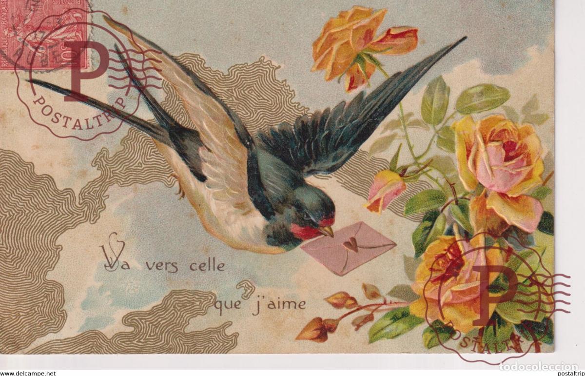 Postales: Va vers celle que jaime Hirondelle Roses Fleurs Flowers EN RELIEF EN RELIEVE FANTAS&Iacute;A FANTAISIE F