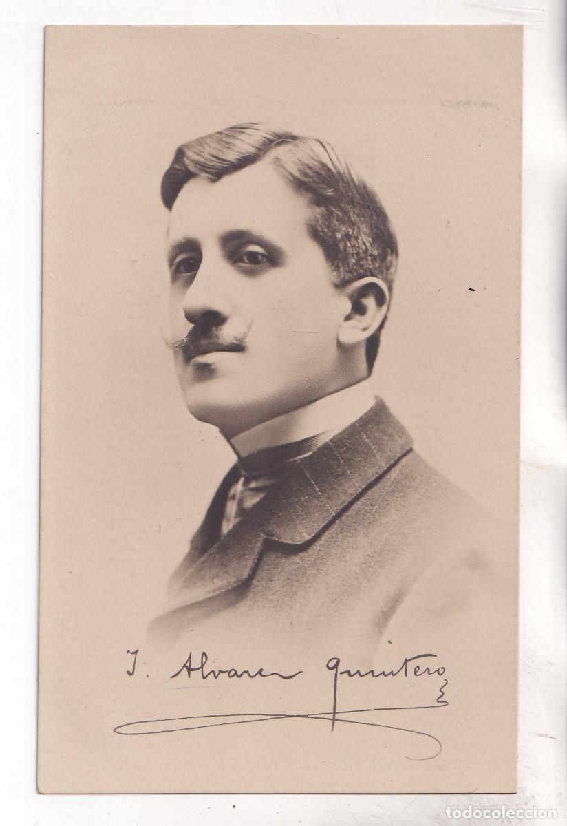 Postales: POSTAL. JOAQU&Iacute;N &Aacute;LVAREZ QUINTERO. DRAMATURGO. UTRERA. SEVILLA