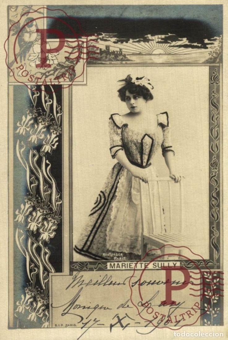 Postales: Mariette Sully. Foto Reutlinger S.I.P. Dise&ntilde;o Art Nouveau. Circulada Bordeaux-C&aacute;diz 1901