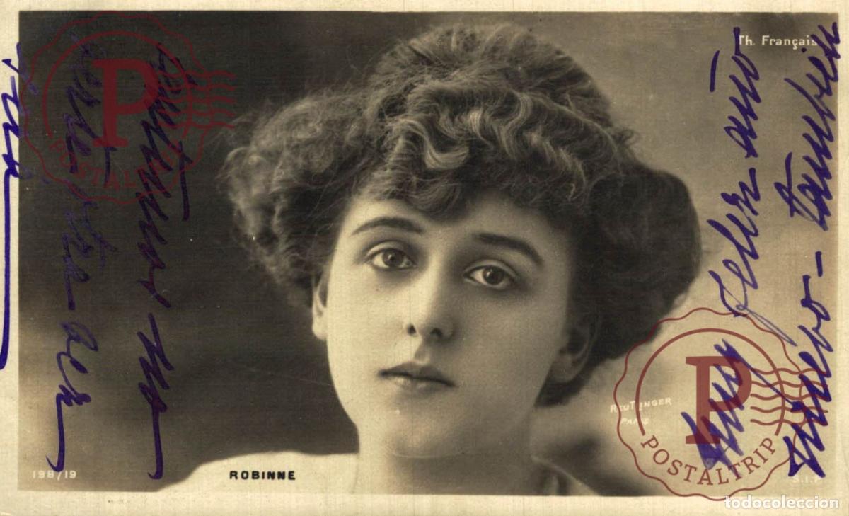 Postales: Actriz Robinne Th. Fran&ccedil;ais. Reutlinger SIP. Dorso indiviso circulado a C&aacute;diz