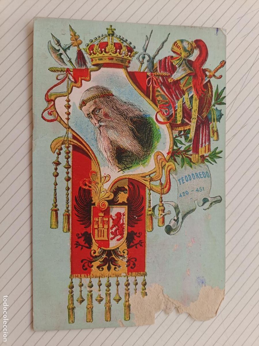Postales: Rey visigodo Teodoredo. Postal da&ntilde;ada. Dorso sin dividir. 1900 Calleja, Madrid