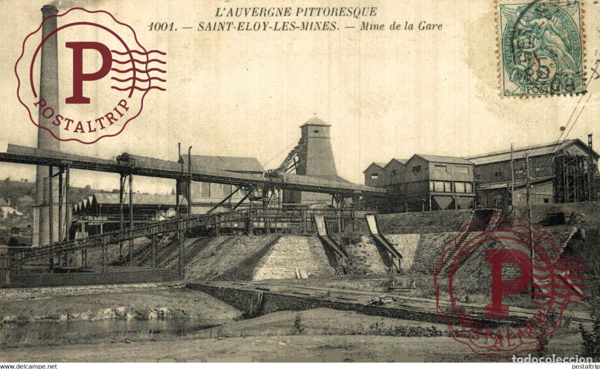 Postales: SAINT ELOY LES MINES 63 MINE DE LA GARE METIER MINING MINA MINE