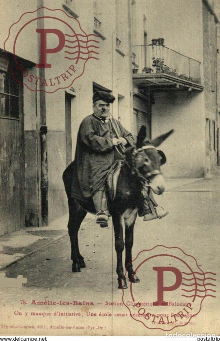 Postales: TRES RARE pyrenees orientales : amelies les bains station thermale et balneaire catalan mont&eacute; sur