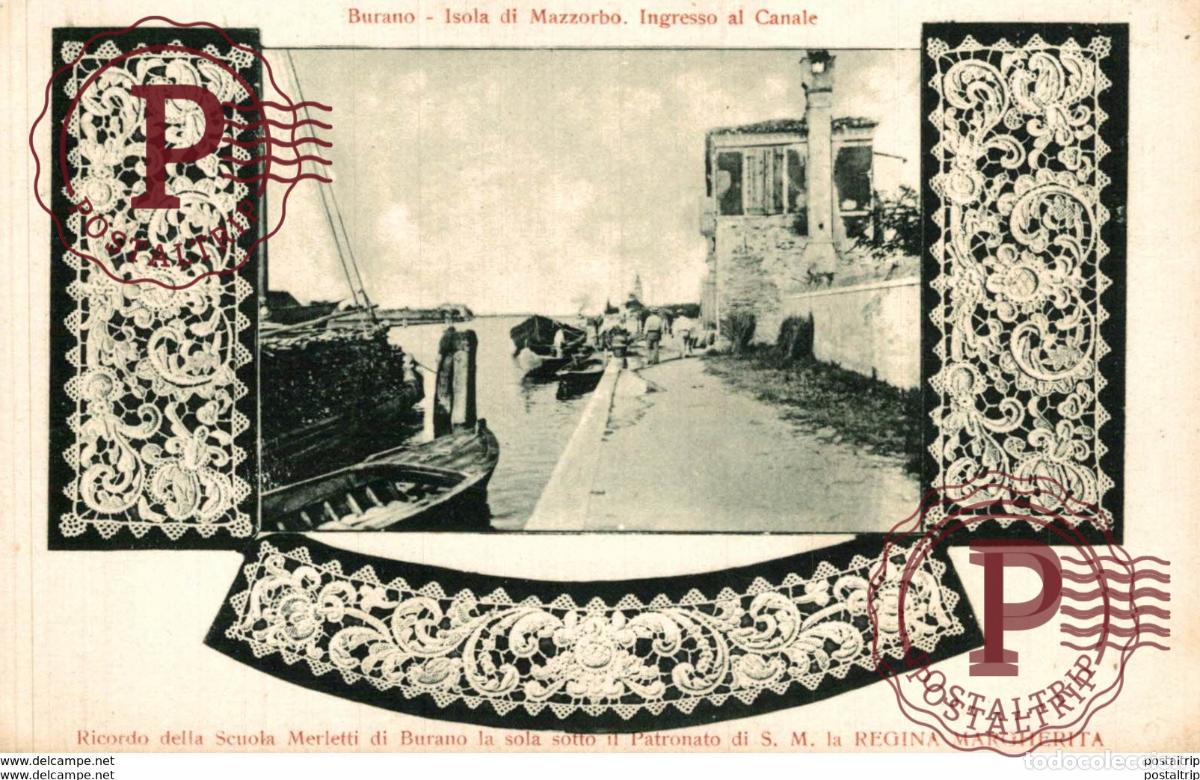 Postales: BURANO ISOLA DI MAZZORBO INGRESO AL CANALE - RICORDO DELLA SCUOLA MERLETTI DI BURANO
