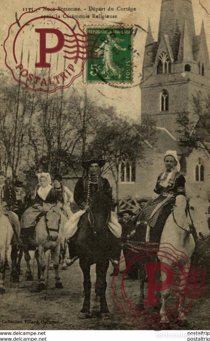 Postales: NOCE BRETONNE D&Eacute;PART DU CORT&Egrave;GE APR&Egrave;S LA C&Eacute;R&Eacute;MONIE RELIGIEUSE types Typen Bretagne Gro&szlig;britannien Br