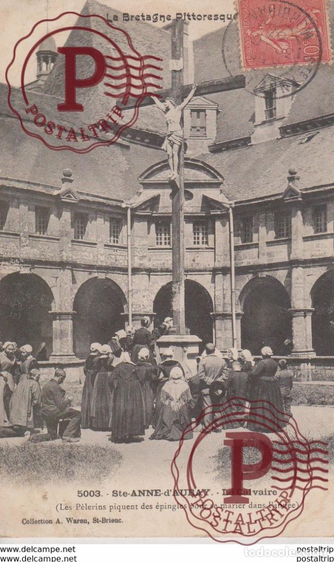 Postkarten: LA BRETAGNE PITTORESQUE STE ANNE DAURAY LE CALVAIRE types Typen Bretagne Gro&szlig;britannien Brittany