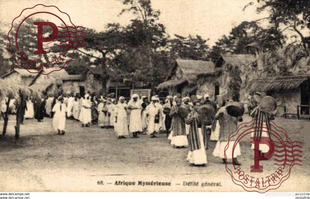 Cartoline: ESCENAS Y TIPOS Afrique Mysterieuse Defile general