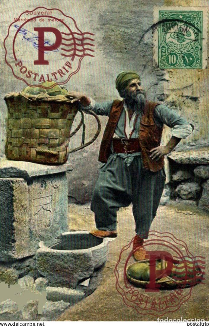 Postales: TURQUIA. Turquie : Souvenir , Marchand de melons