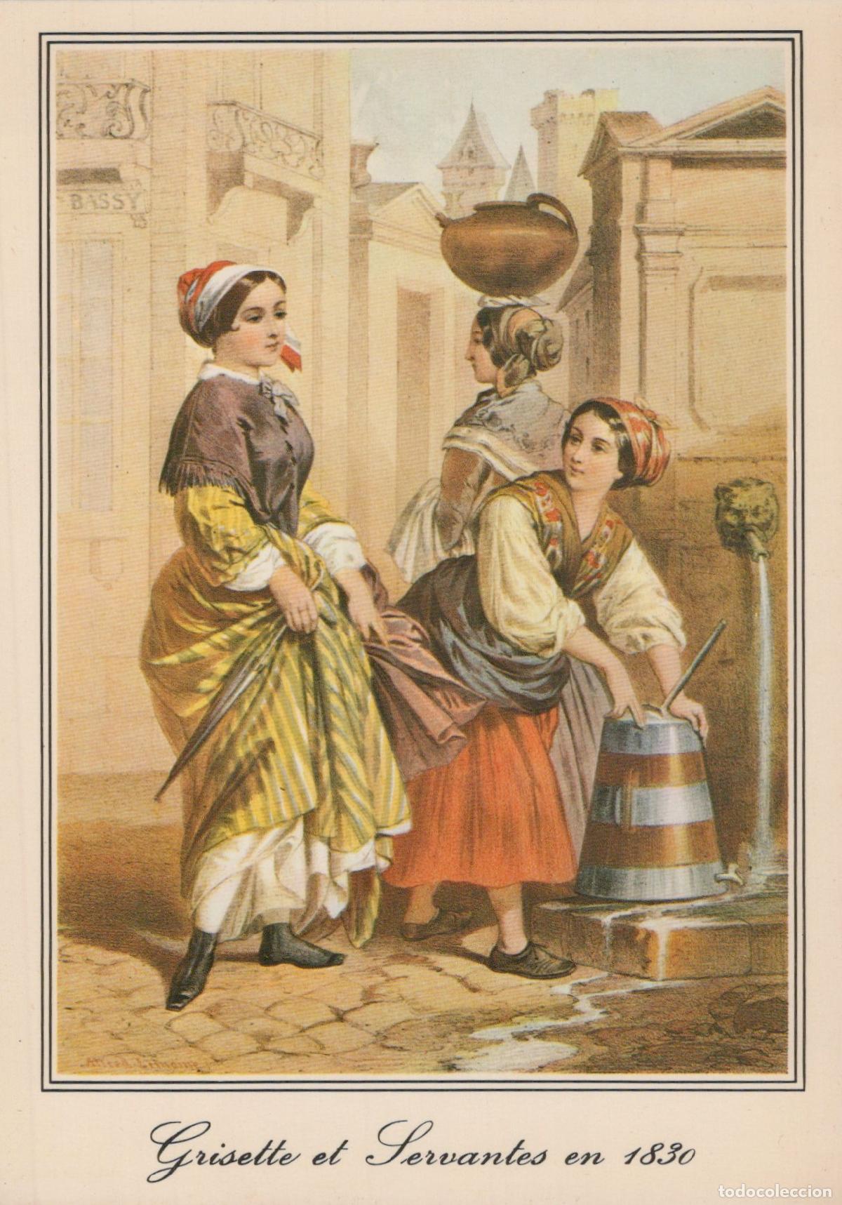 Postales: France Sc&egrave;ne de Rue Grisette et Servantes 1830 Costumes Historiques *YAG251