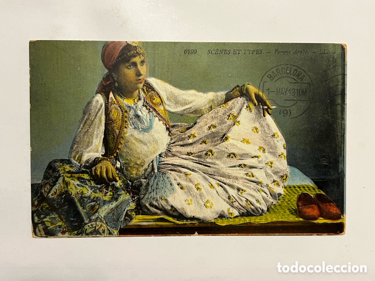 Postales: 6299 SC&Egrave;NES ET TYPES Femme Arabe. Editada fot&oacute;grafos franceses L&eacute;vy Fils et Cie. Barcelona (a.1913)
