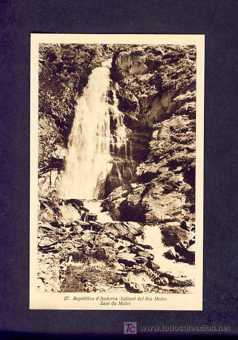Cartes Postales: Postal d' ANDORRA: Saltant del riu Moles (Ed.Joan Sala num.27)