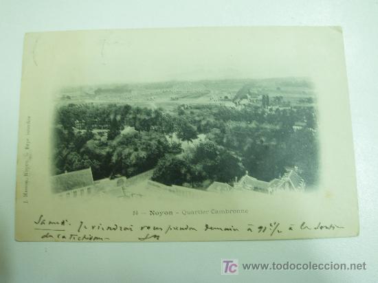 Postkarten: POSTAL DE NOYON. FRANCIA, Quartier Cambronne. Blanco y negro. Circulada y matasellada. 1904