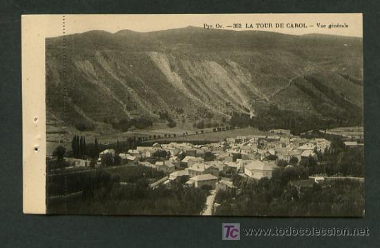 Postales: Francia-66- Les Tours de Carol. *Vue g&eacute;n&eacute;rale* Ed. Louis Blanqu&eacute; n&ordm; 352. Nueva.