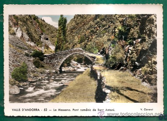 Postcards: ANDORRA - VALLS D&acute;ANDORRA - La Massana. Pont rom&aacute;nic de Sant Antoni - SIN USAR c/1950 - Ed. CLAVEROL