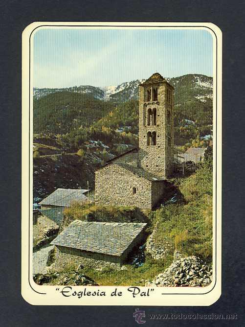 Postales: Postal d' ANDORRA: Esgl&eacute;sia rom&agrave;nica de Pals (APA num.305)