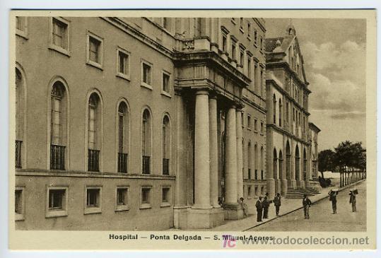 Cartoline: A&Ccedil;ORES, PORTUGAL, HOSPITAL, PONTA DELGADA,  S. MIGUEL,    P27930