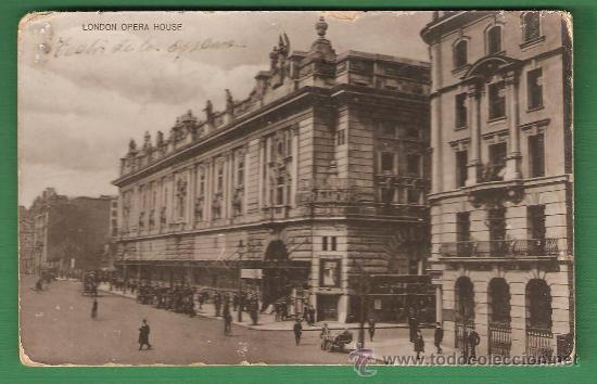 Cartes Postales: LONDON OPERA HOUSE. CIRCULADA A VALENCIA EN 1916. VER DORSO CON SELLO.
