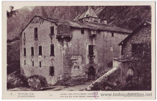 Cartes Postales: Andorra: Casal del Parlament Andorr&agrave;. V. Claverol. No circulada (A&ntilde;os 30)