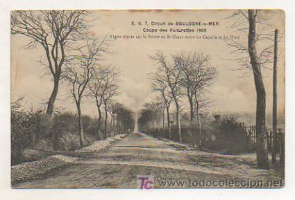 Postais: CIRCUITO DE BOULOGNE SUR MER. COUPE DES VOITURETTES 1909. ROUTE DE ST OMER...