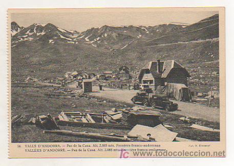 Postais: VALLS D'ANDORRA. PAS DE LA CASA. ALT. 2085 MTS. FRONTERA FRANCO - ANDORRANA. (FOT. V. CLAVEROL)