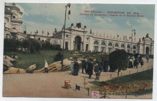 Postales: Bruxelles.- Exposition de 1910 - Jardins de Bruxelles - Entr&eacute;e de la Section Belge.
