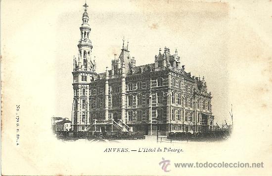 Postales: ANVERS LHOTEL DU PILOTAGE - Foto 1
