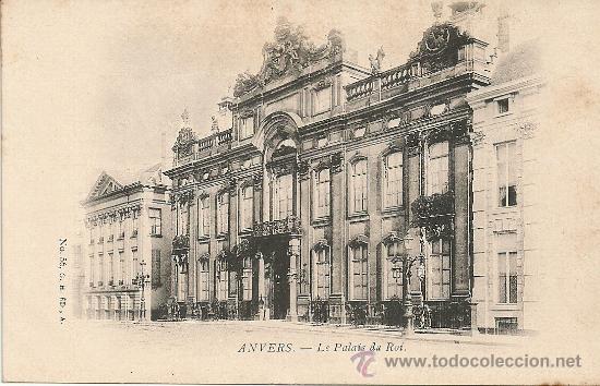 Postales: ANVERS LE PALAIS DU ROI - Foto 1