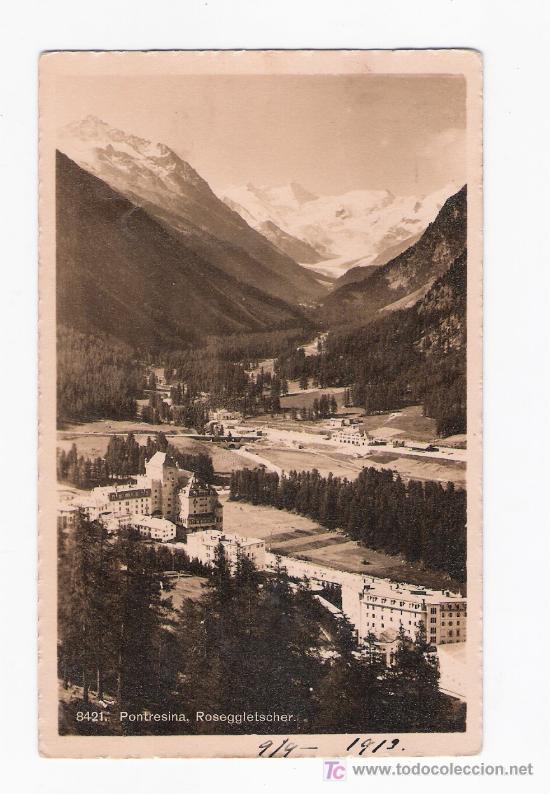Postkarten: Pontresina.-Roseggletscher. Franqueado y fechado en Pontresina en 1913.