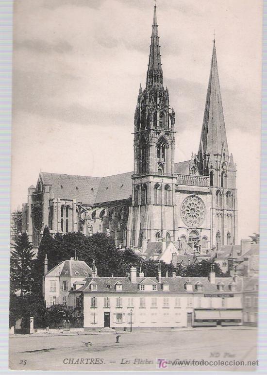 Postkarten: Chartres.- Les Fl&eacute;ches de la Cathedrale. Franqueado y fechado en Chartres 13 Mars 1908.