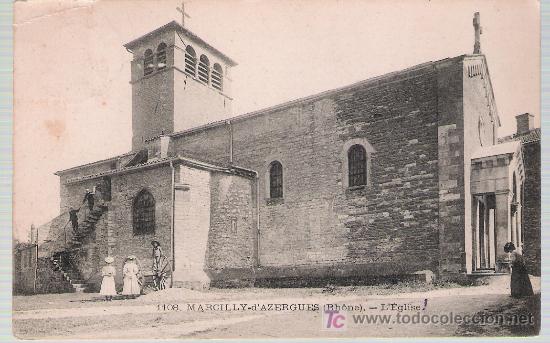 Postkarten: Marcilly d&acute;Azergues (Rhone).- L&acute;Eglise. Franqueado y fechado en S.Jean de Luz en 1909.